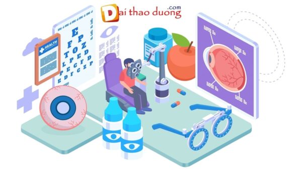 Hướng dẫn chăm sóc mắt cho bệnh nhân tiểu đường, đái tháo đường